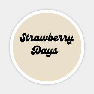 Dark strawberry days pleasant grove utah Magnet